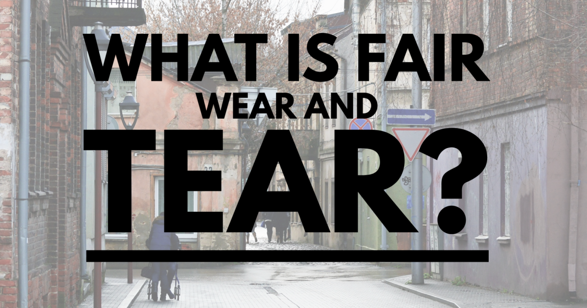 What is Fair Wear and Tear: Everything You Need to Know